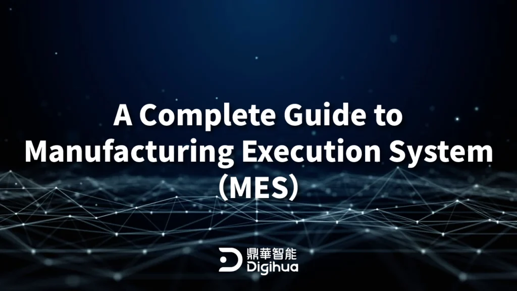 Manufacturing Execution System